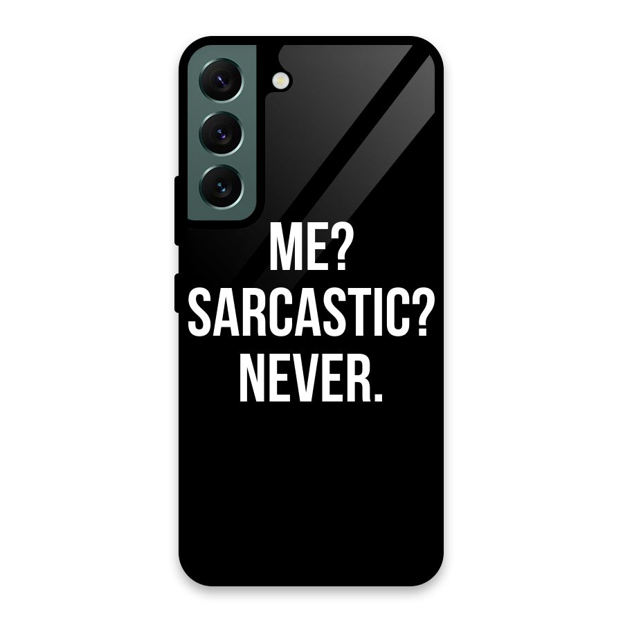 Sarcastic Quote Glass Back Case for Galaxy S22 5G