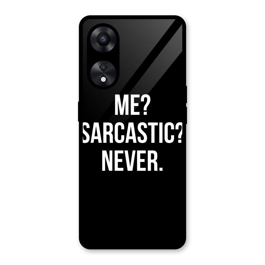 Sarcastic Quote Glass Back Case for Oppo A78