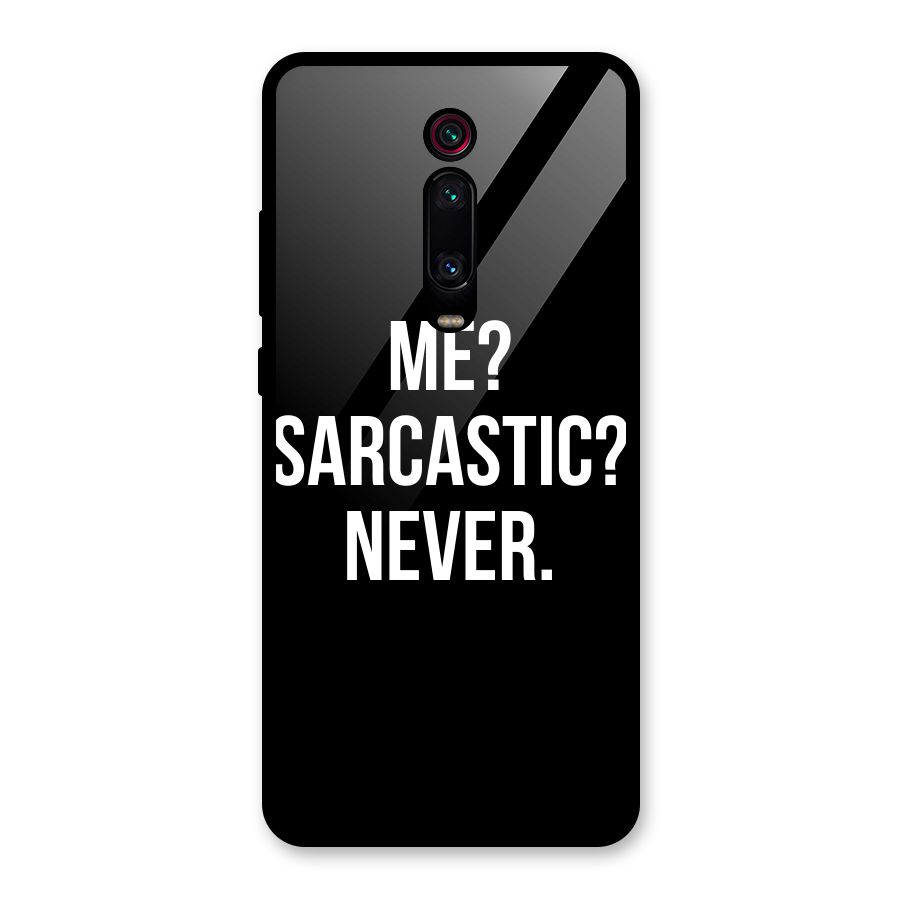 Sarcastic Quote Glass Back Case for Redmi K20 Pro