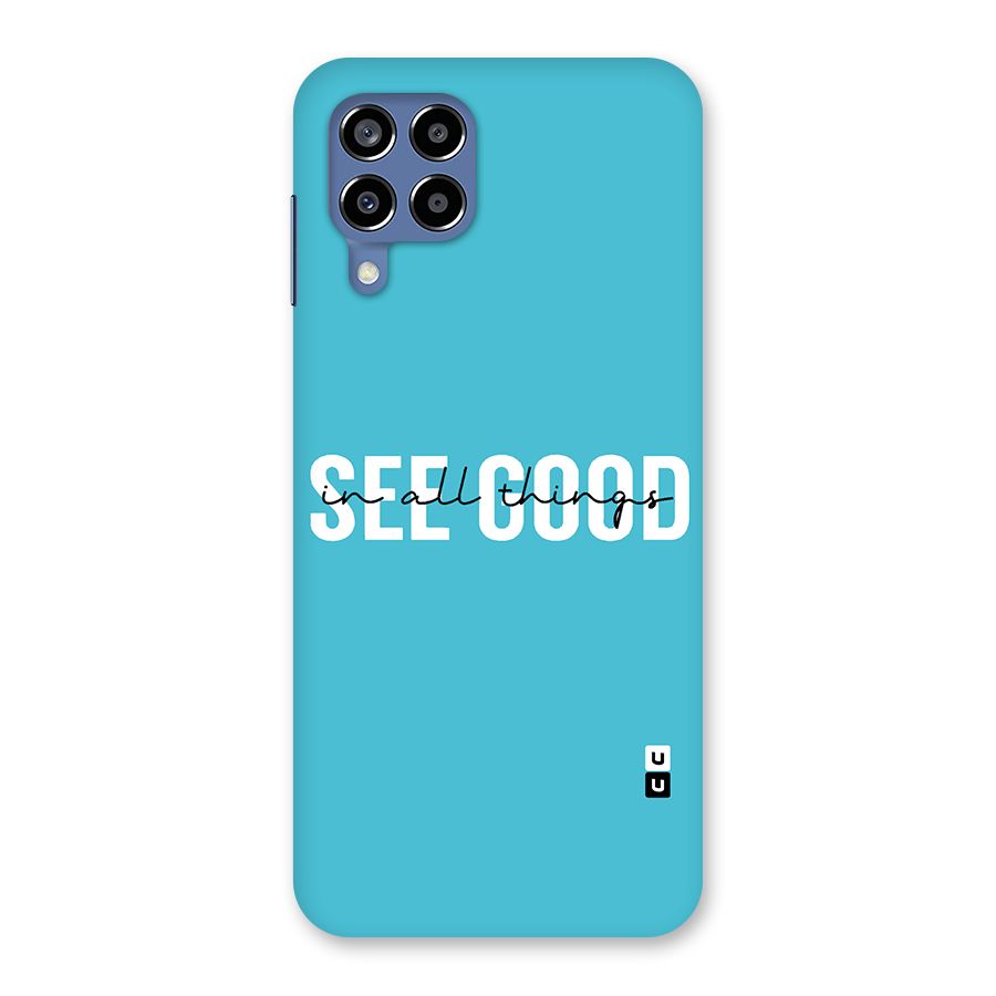 See Good in All Things Back Case for Galaxy M53 5G
