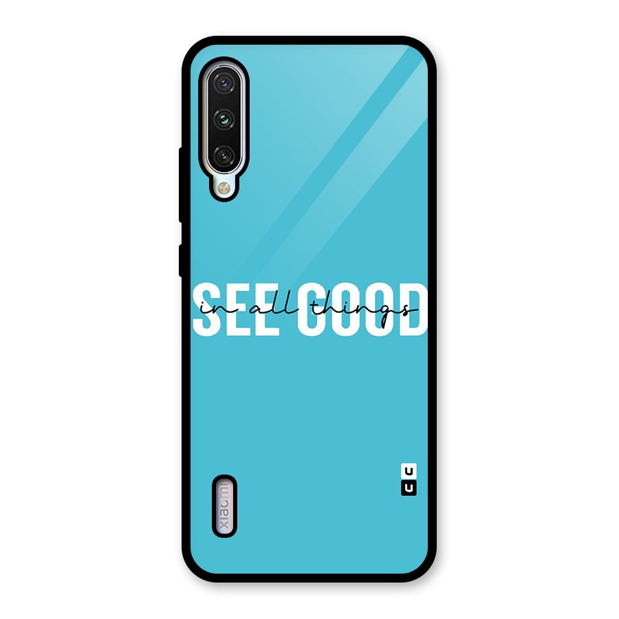 See Good in All Things Glass Back Case for Mi A3