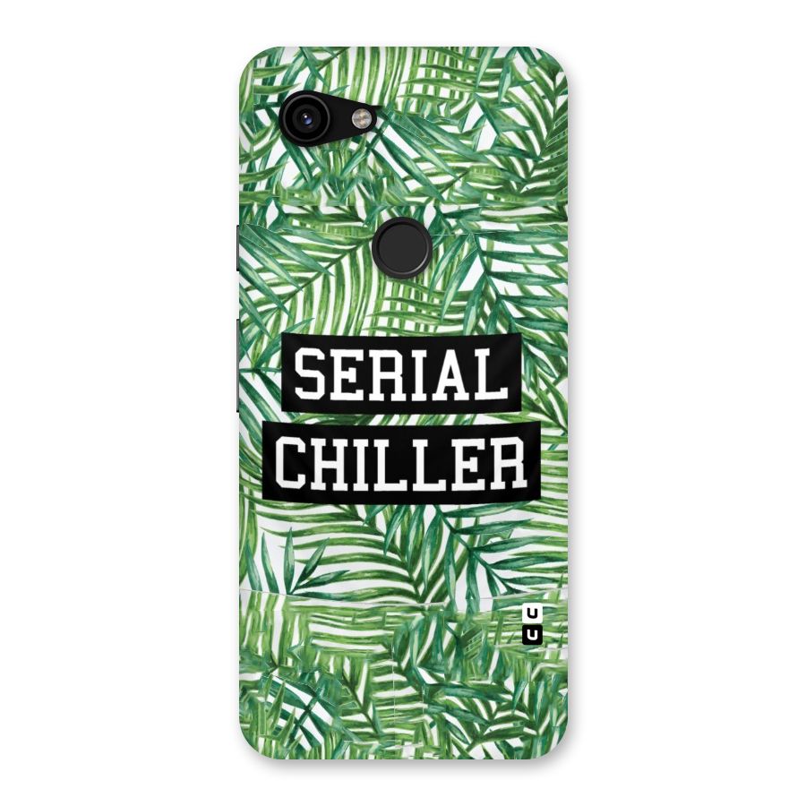 Serial Chiller Back Case for Google Pixel 3a