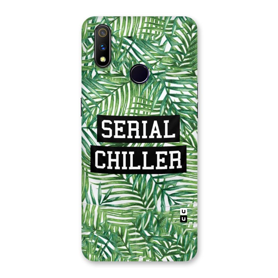 Serial Chiller Back Case for Realme 3 Pro