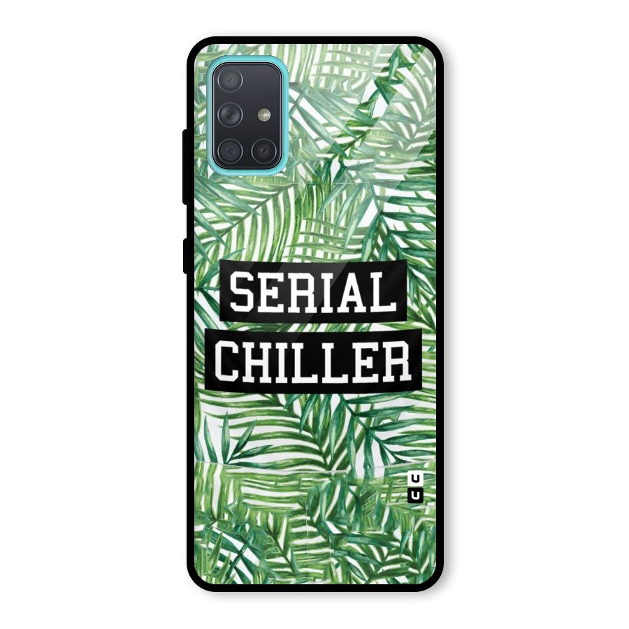 Serial Chiller Glass Back Case for Galaxy A71