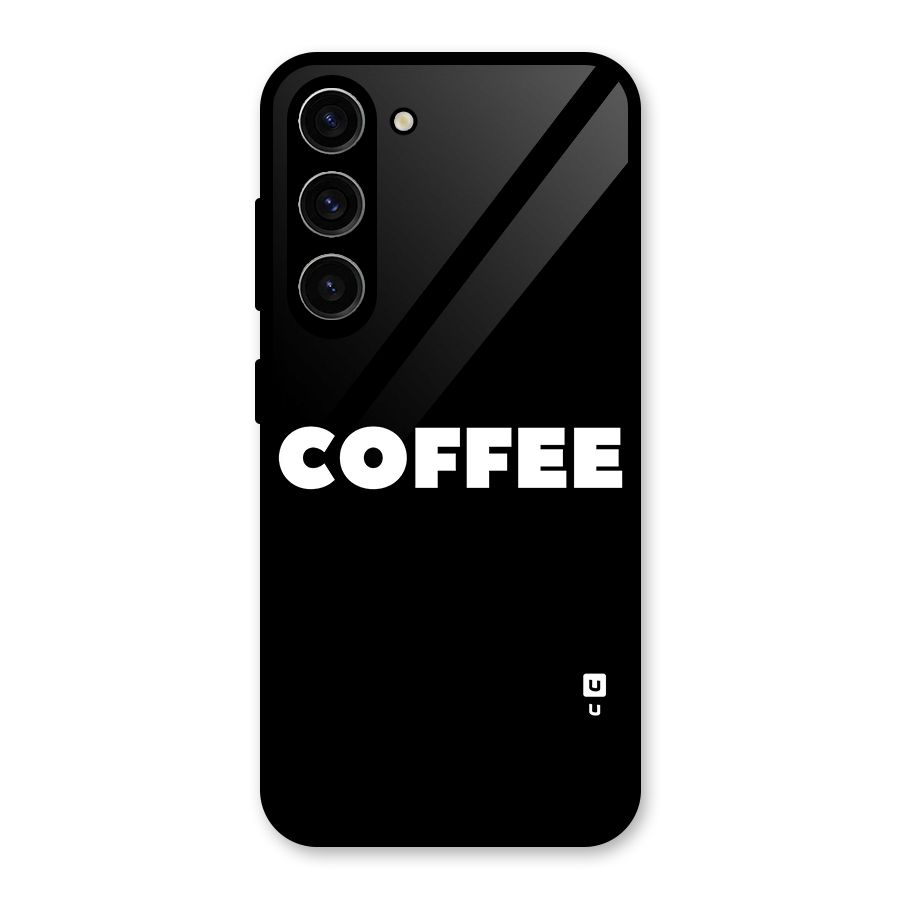 Simple Coffee Glass Back Case for Galaxy S23