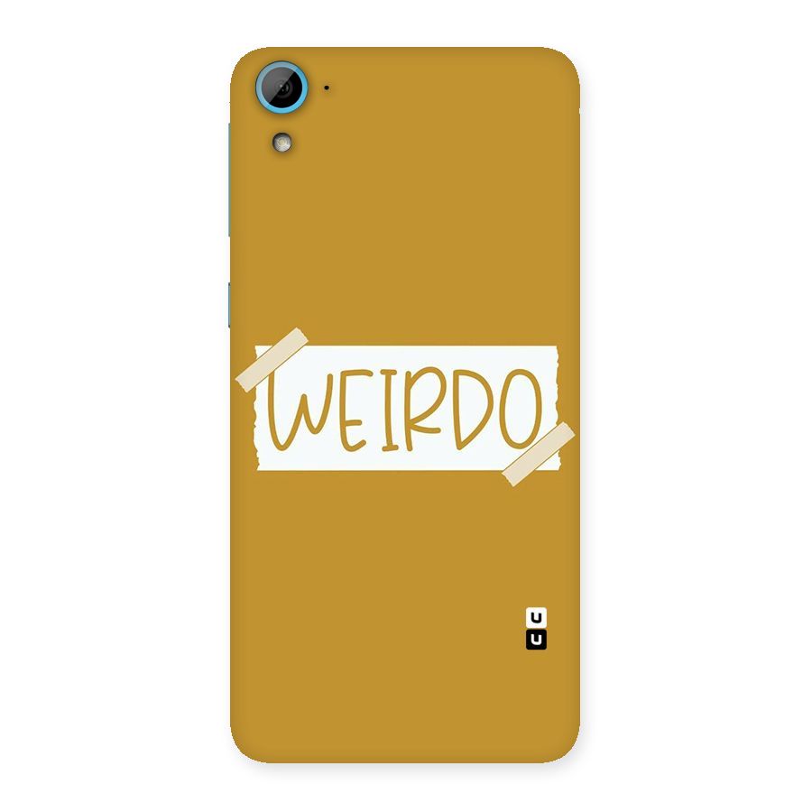 Simple Weirdo Back Case for HTC Desire 826