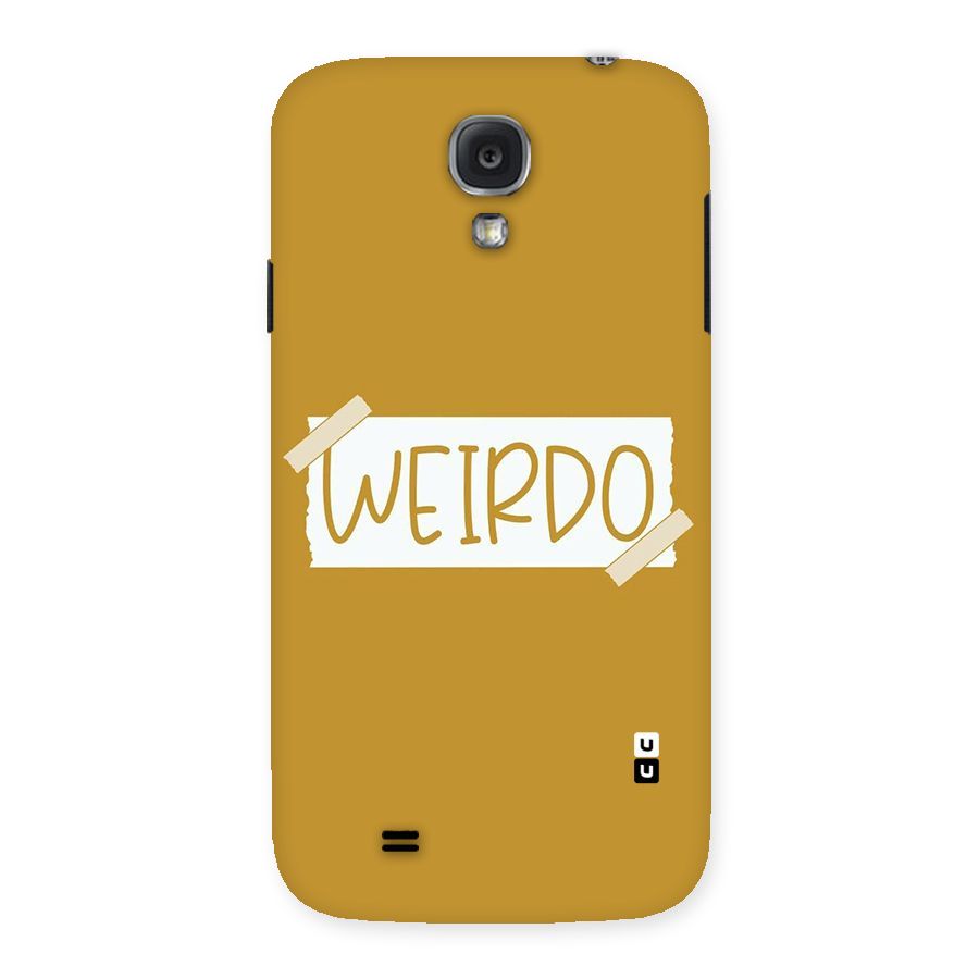 Simple Weirdo Back Case for Samsung Galaxy S4
