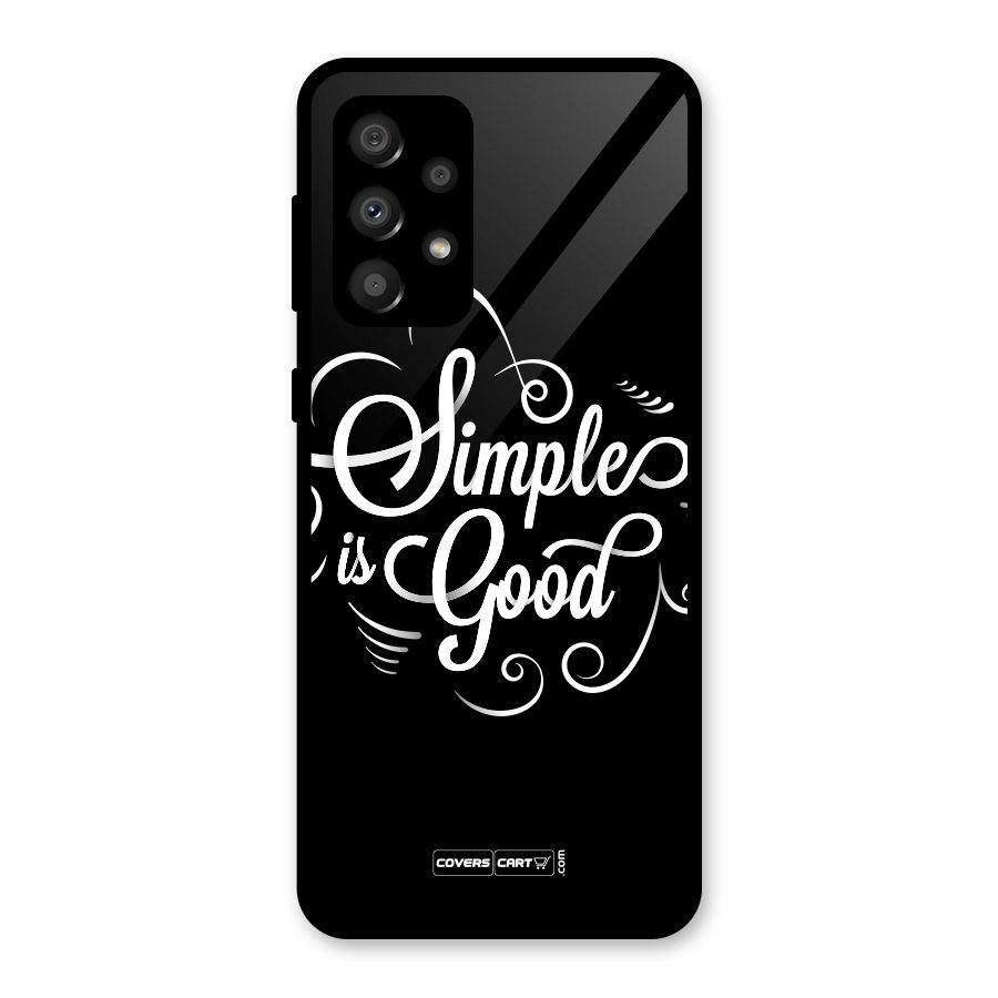 Simple is Good Glass Back Case for Galaxy A32