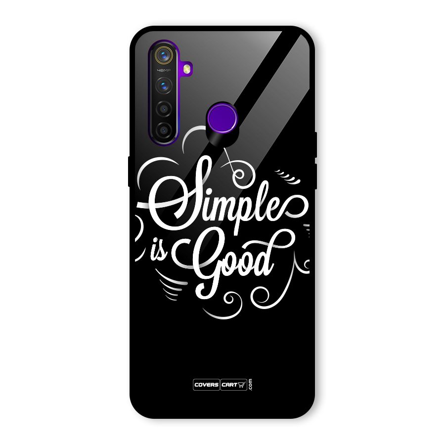 Simple is Good Glass Back Case for Realme 5 Pro