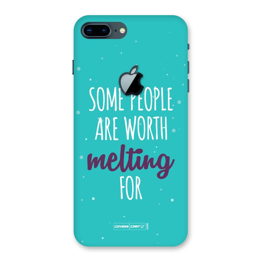 Some People Are Worth Melting For Back Case for iPhone 7 Plus Apple Cut