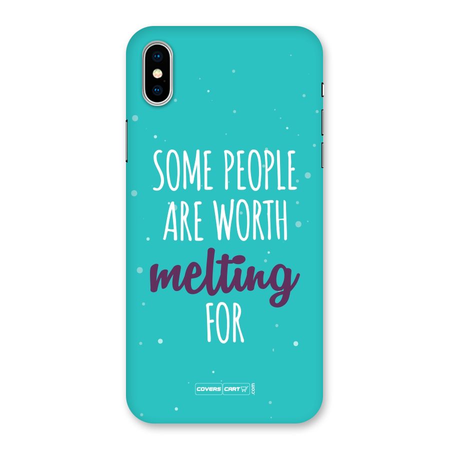 Some People Are Worth Melting For Back Case for iPhone XS