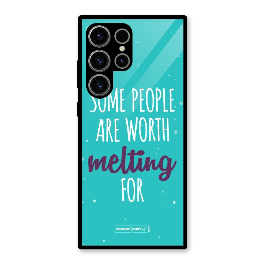 Some People Are Worth Melting For Glass Back Case for Galaxy S23 Ultra