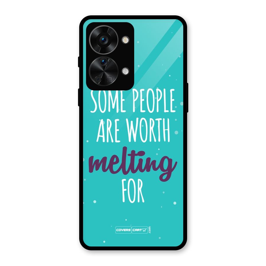 Some People Are Worth Melting For Glass Back Case for OnePlus Nord 2T