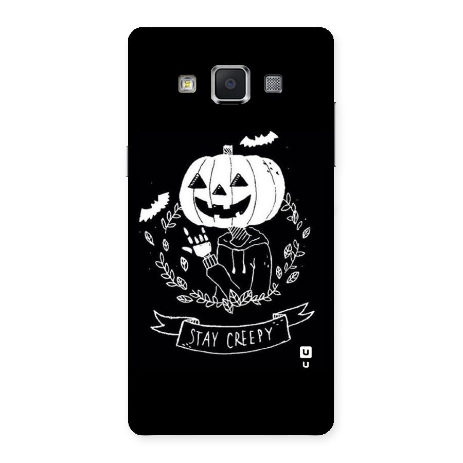 Stay Creepy Back Case for Samsung Galaxy A5