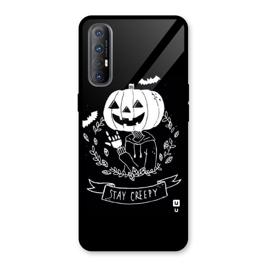 Stay Creepy Glass Back Case for Oppo Reno3 Pro