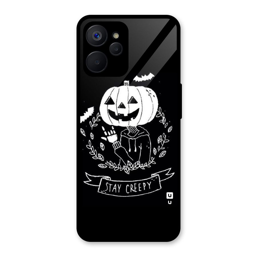 Stay Creepy Glass Back Case for Realme 9i 5G