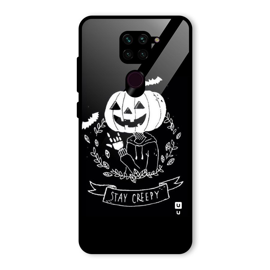Stay Creepy Glass Back Case for Redmi Note 9