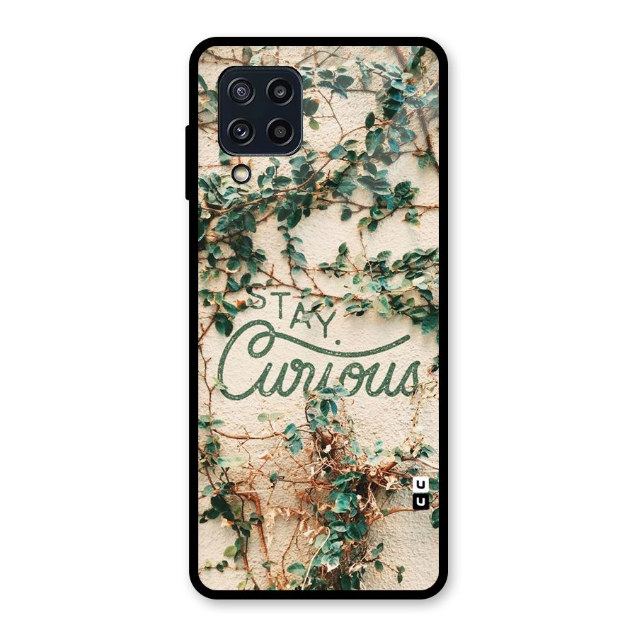 Stay Curious Glass Back Case for Galaxy M32