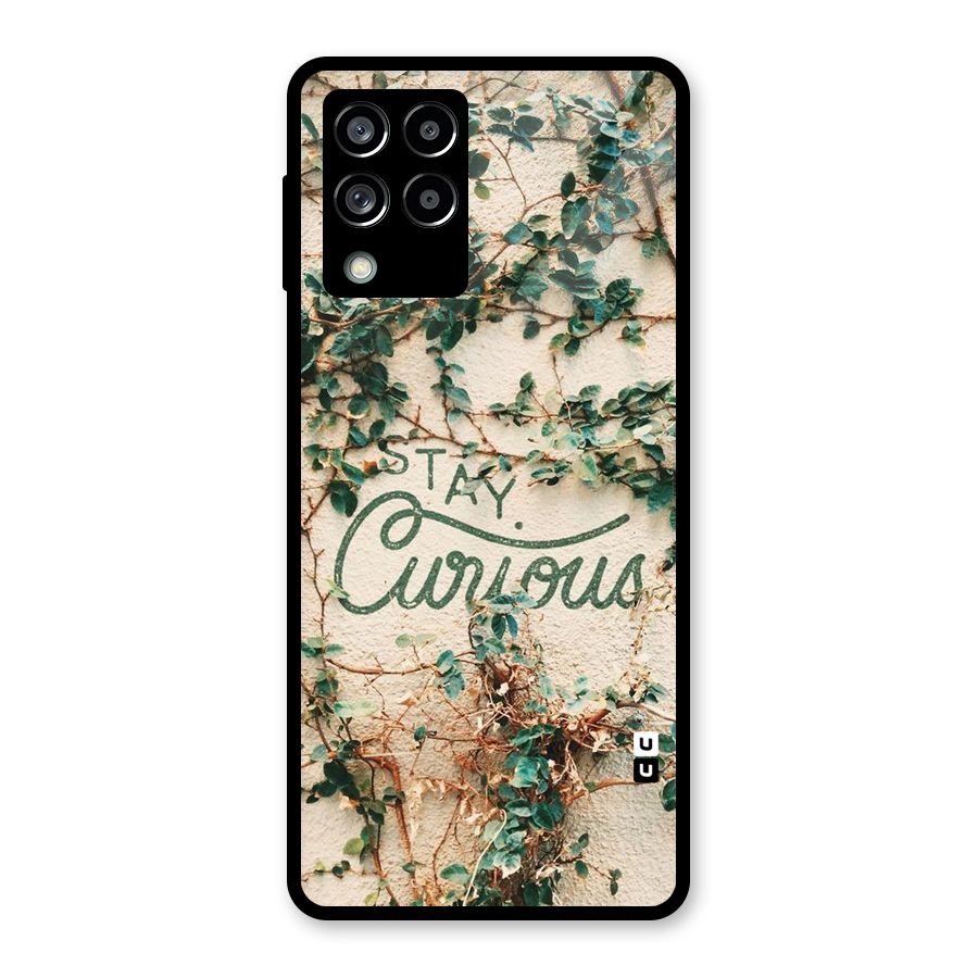 Stay Curious Glass Back Case for Galaxy M53 5G