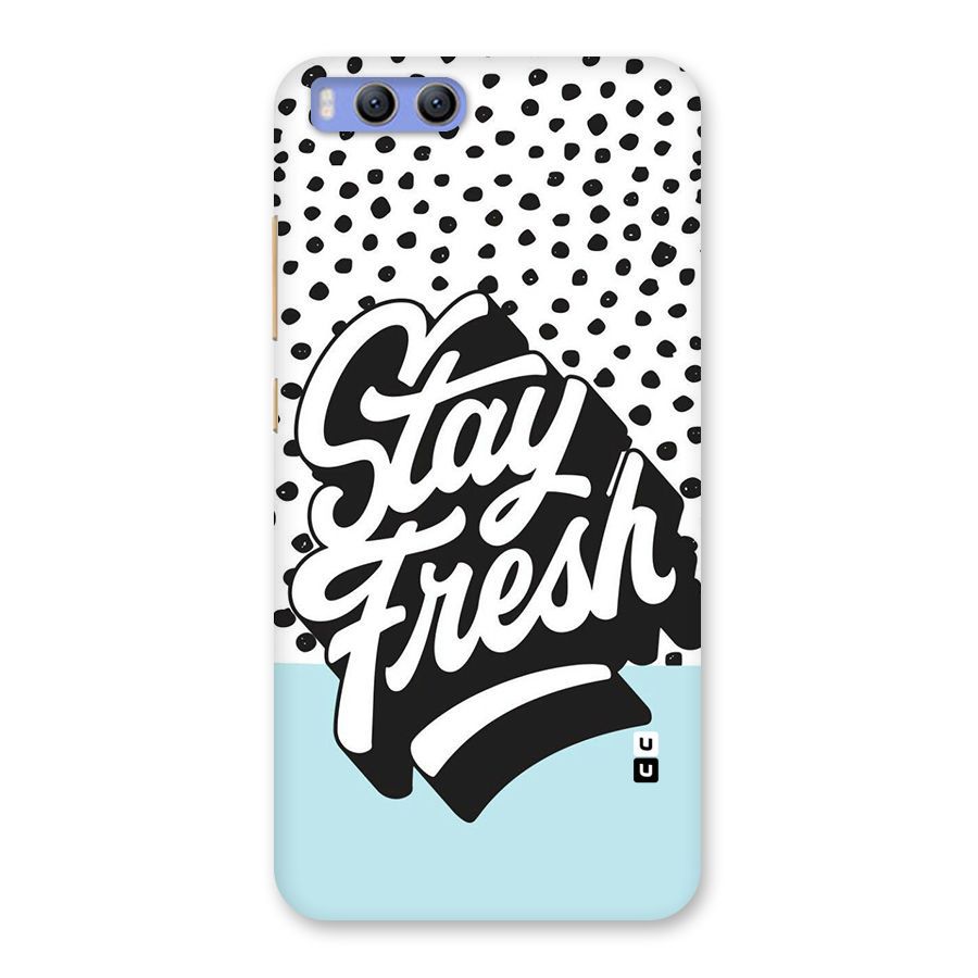 Stay Fresh Back Case for Xiaomi Mi 6