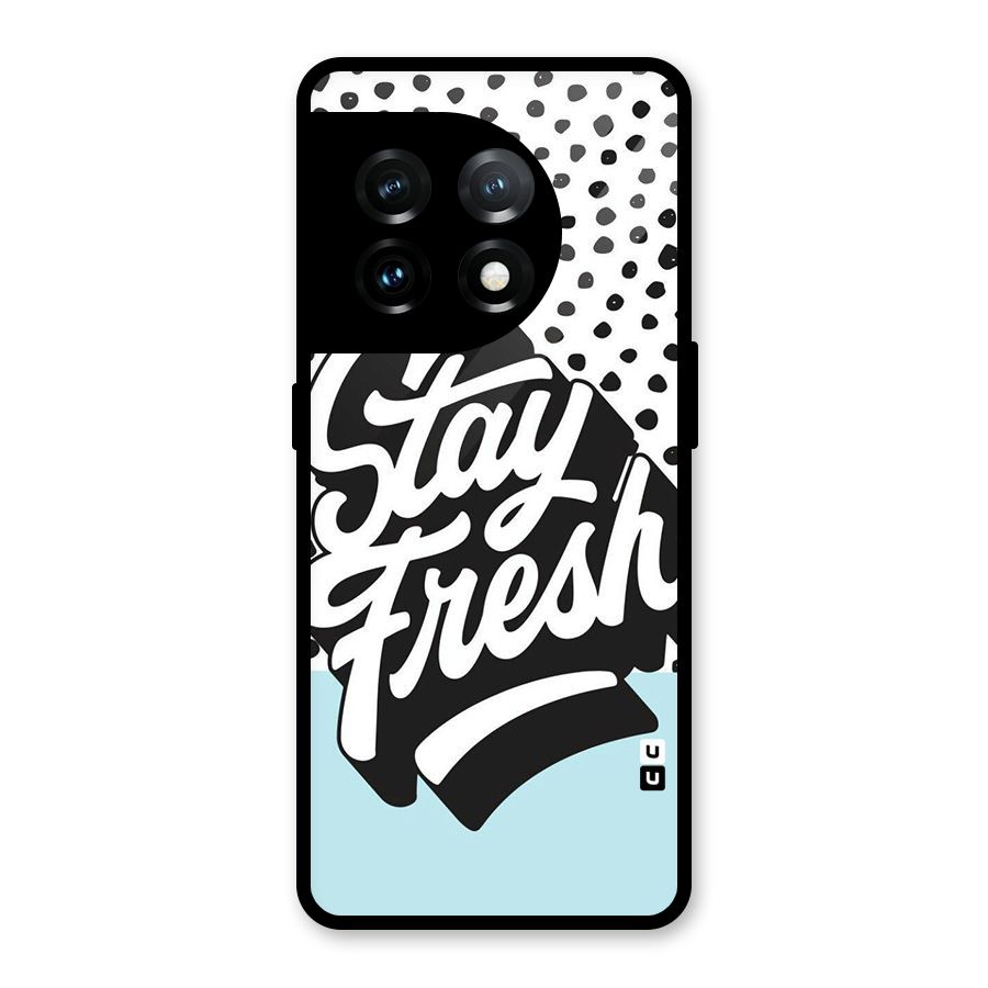 Stay Fresh Glass Back Case for OnePlus 11
