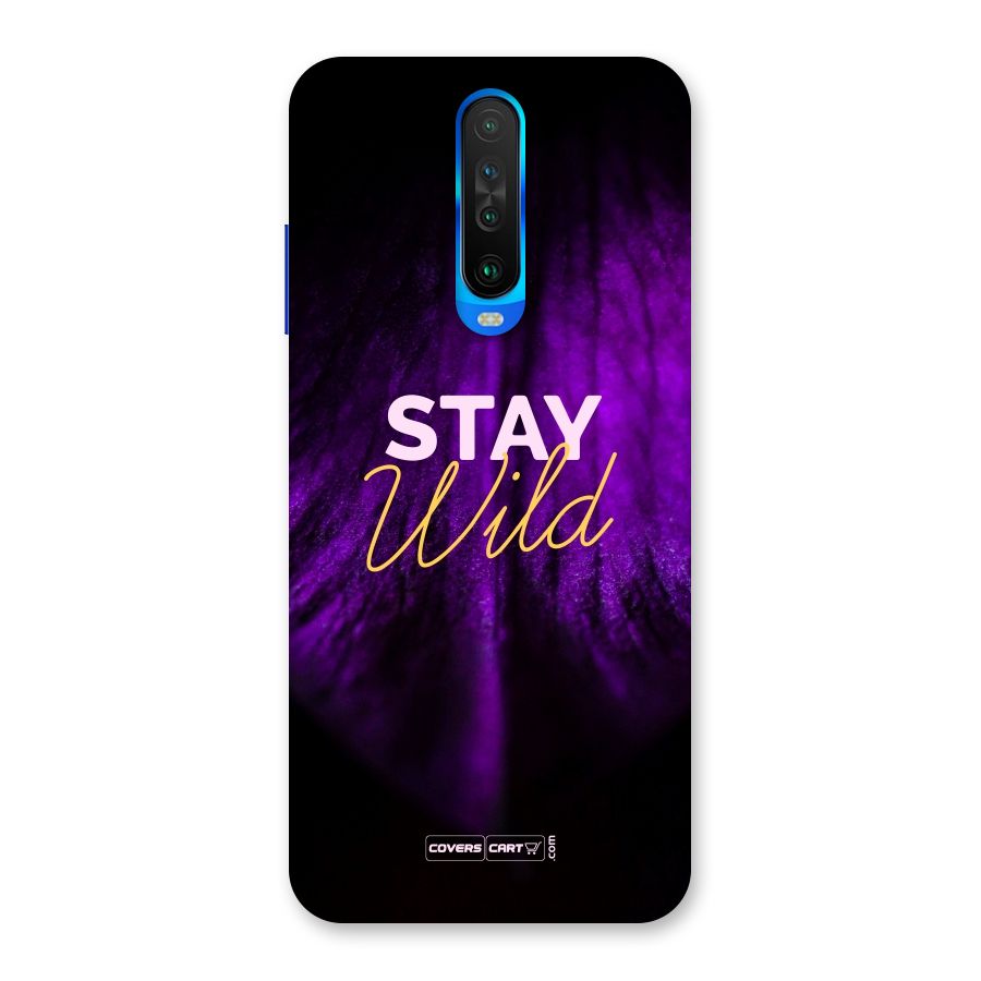Stay Wild Back Case for Poco X2