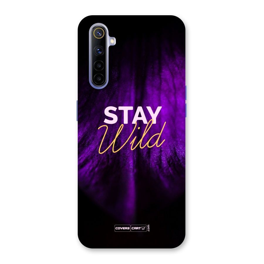 Stay Wild Back Case for Realme 6i