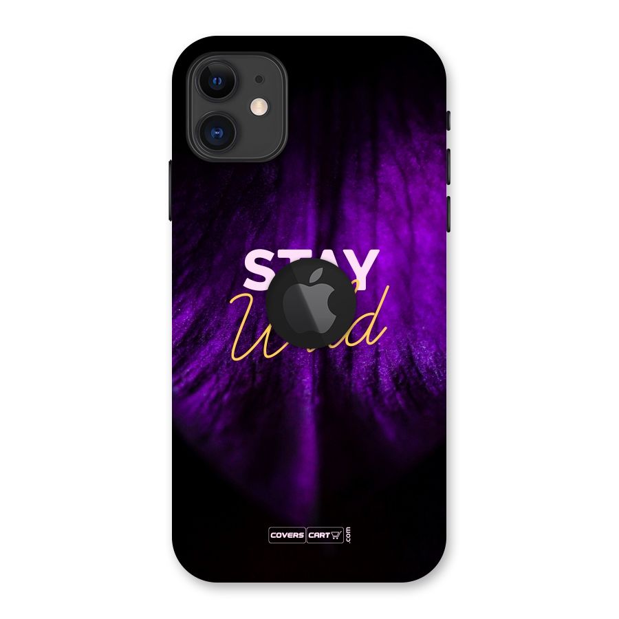 Stay Wild Back Case for iPhone 11 Logo Cut