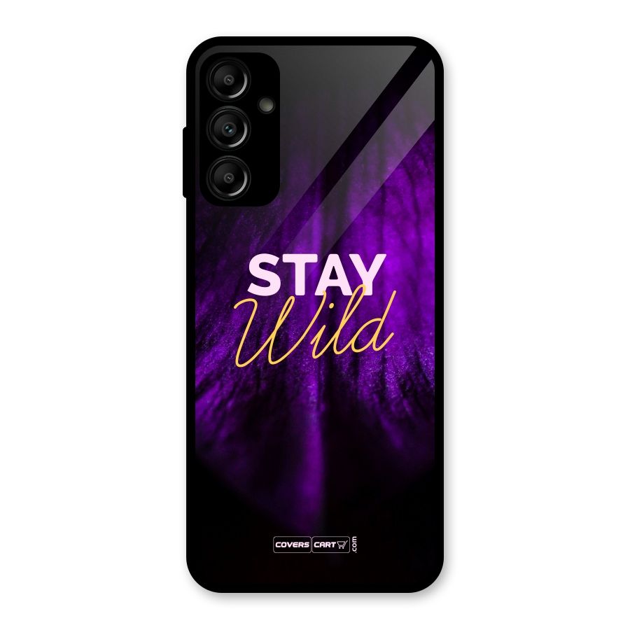 Stay Wild Glass Back Case for Galaxy A14 5G