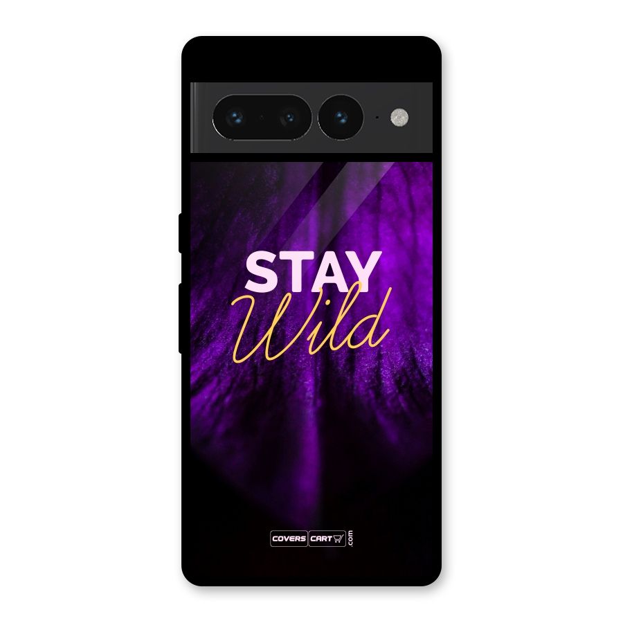 Stay Wild Glass Back Case for Google Pixel 7 Pro