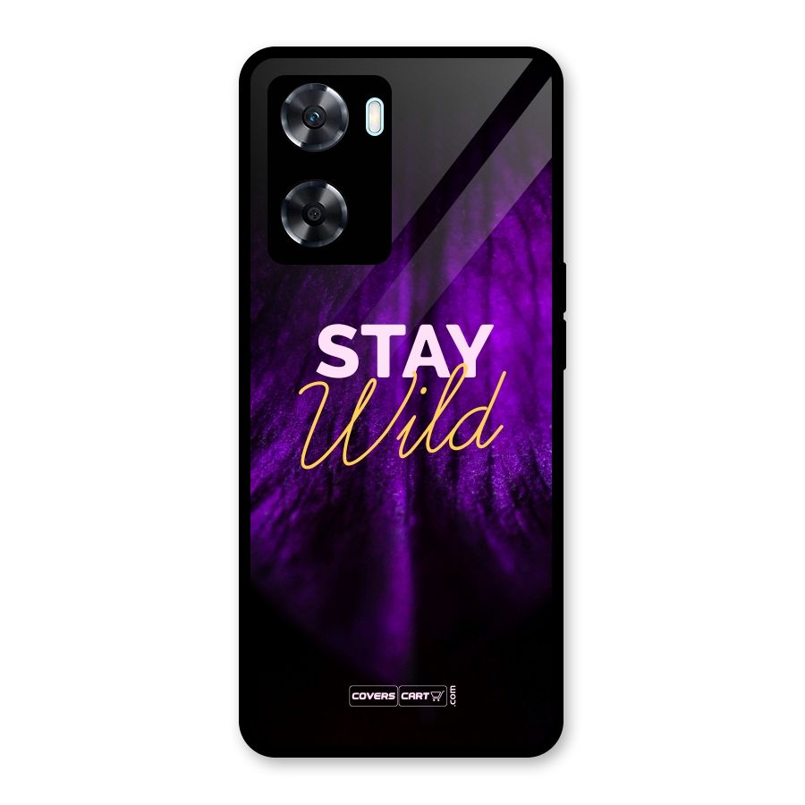 Stay Wild Glass Back Case for Oppo A77