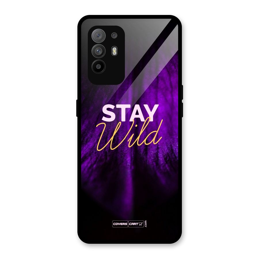 Stay Wild Glass Back Case for Oppo F19 Pro Plus 5G