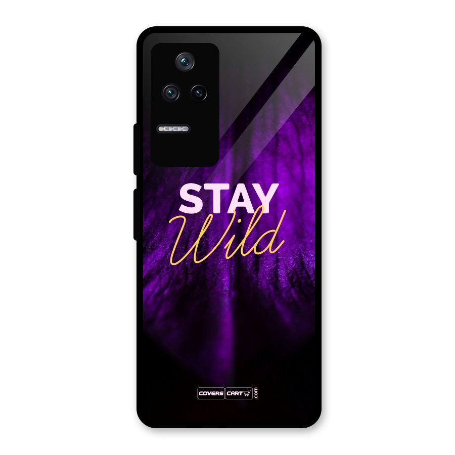 Stay Wild Glass Back Case for Poco F4 5G