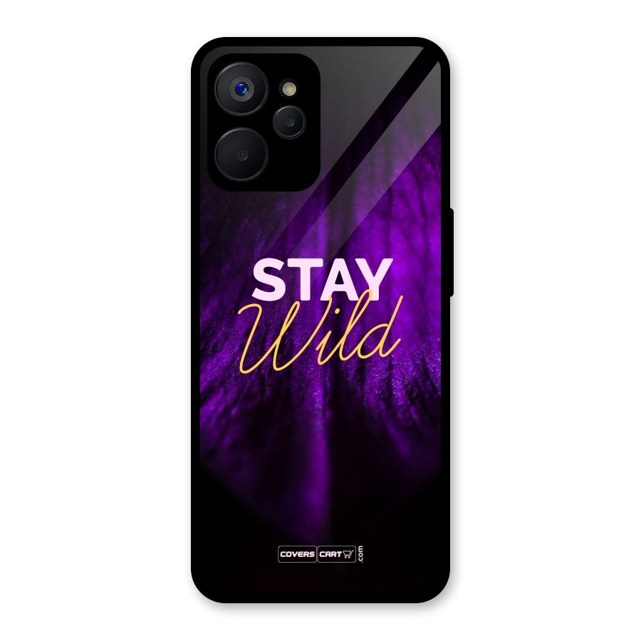 Stay Wild Glass Back Case for Realme 9i 5G