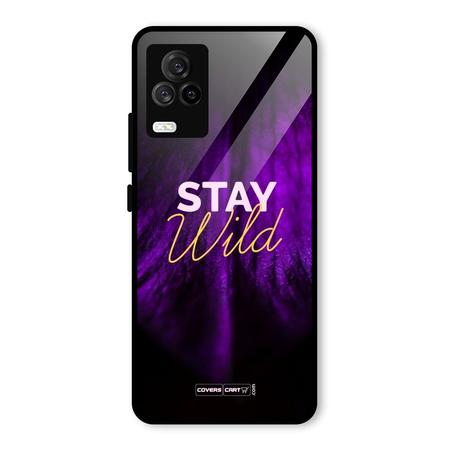 Stay Wild Glass Back Case for Vivo iQOO 7 Legend 5G