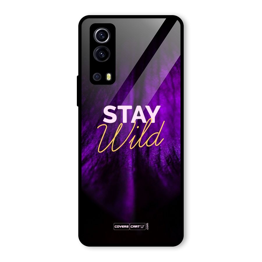 Stay Wild Glass Back Case for Vivo iQOO Z3