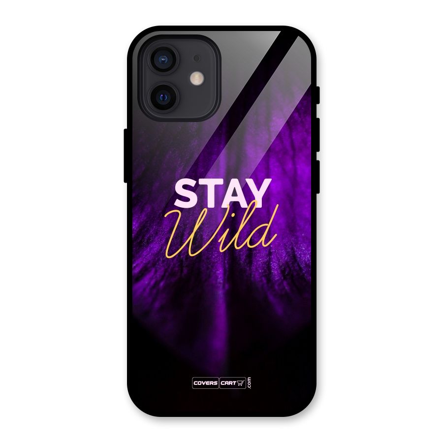 Stay Wild Glass Back Case for iPhone 12