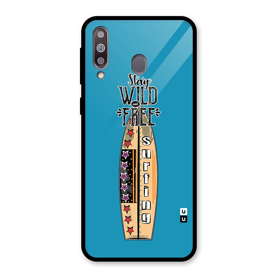 Stay Wild and Free Glass Back Case for Galaxy M30
