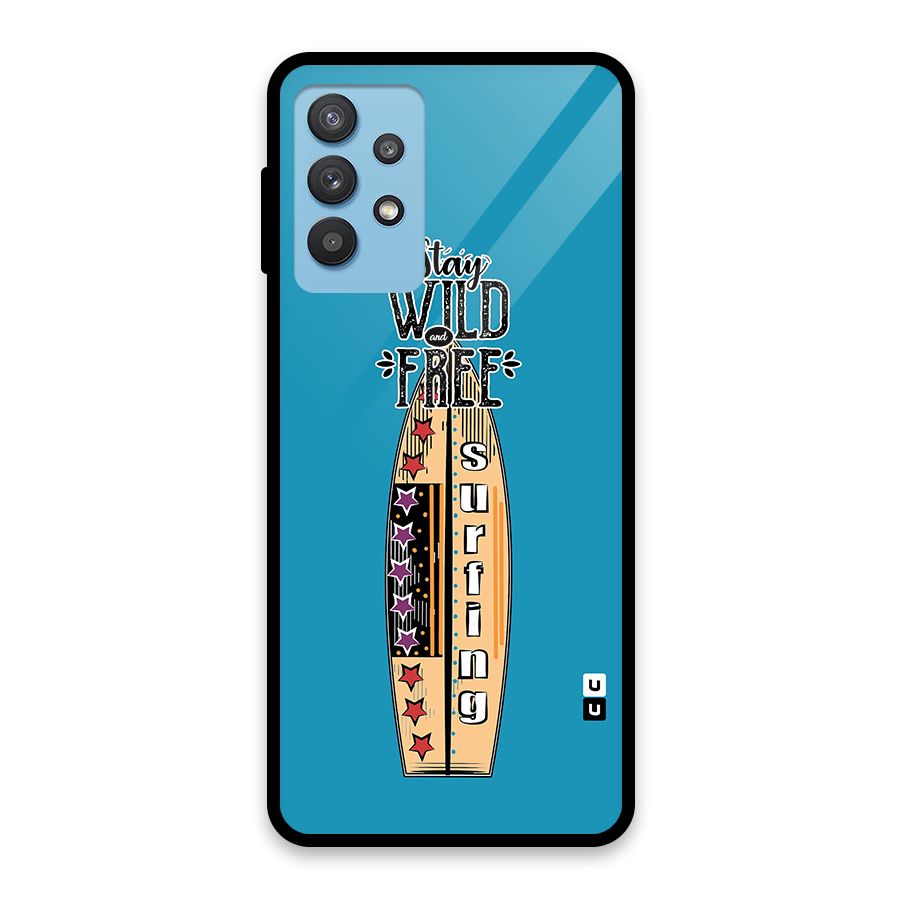 Stay Wild and Free Glass Back Case for Galaxy M32 5G