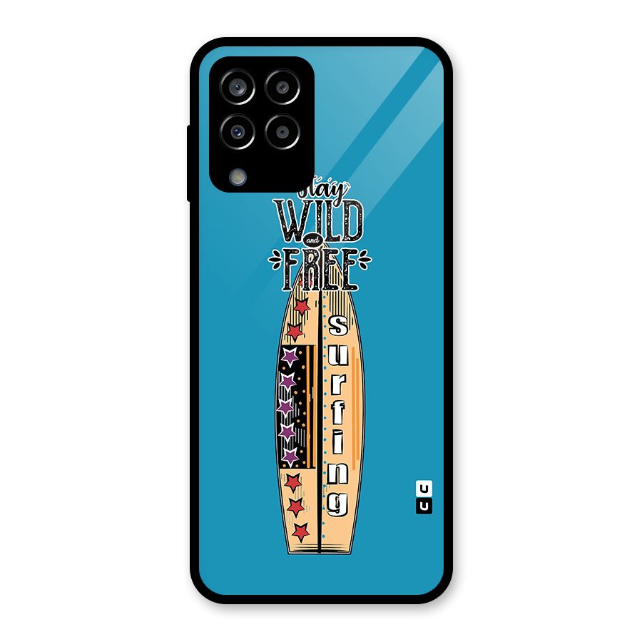 Stay Wild and Free Glass Back Case for Galaxy M33