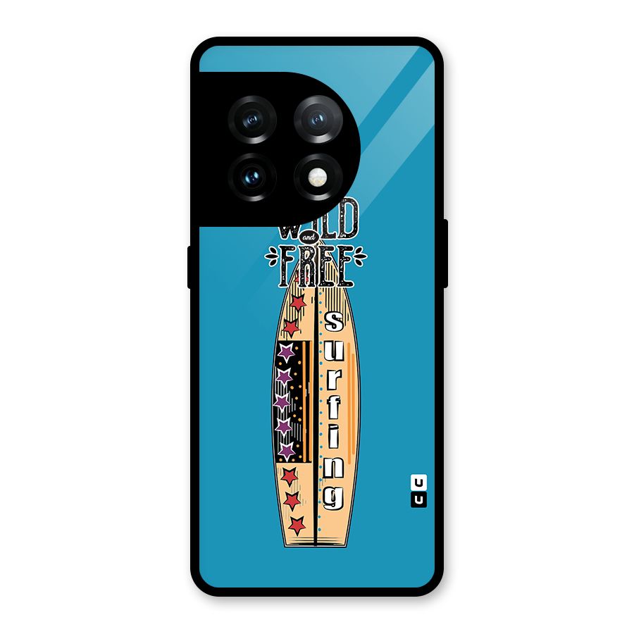 Stay Wild and Free Glass Back Case for OnePlus 11
