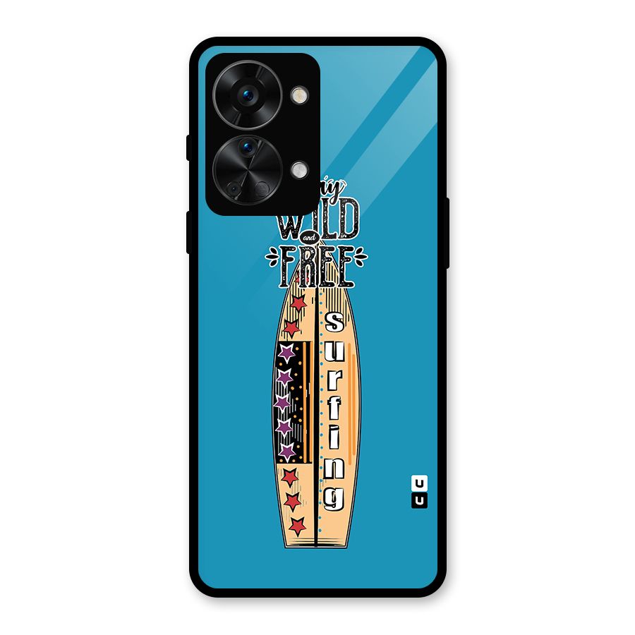 Stay Wild and Free Glass Back Case for OnePlus Nord 2T