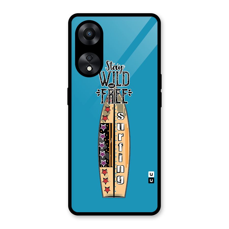 Stay Wild and Free Glass Back Case for Oppo A78