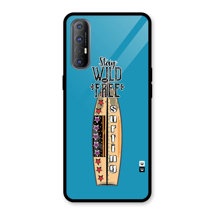 Stay Wild and Free Glass Back Case for Oppo Reno3 Pro