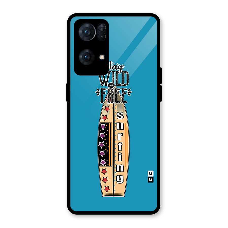 Stay Wild and Free Glass Back Case for Oppo Reno7 Pro 5G