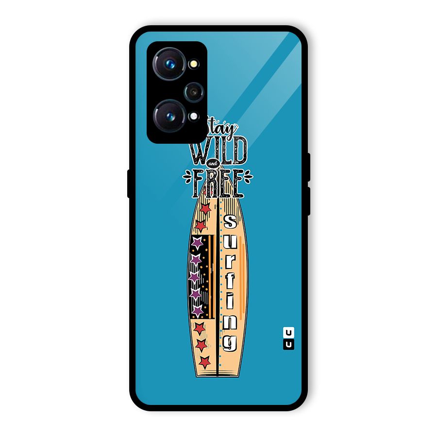 Stay Wild and Free Glass Back Case for Realme GT 2