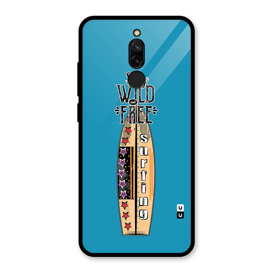 Stay Wild and Free Glass Back Case for Redmi 8