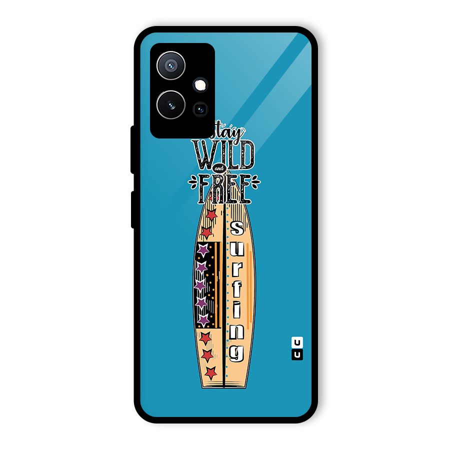 Stay Wild and Free Glass Back Case for Vivo Y75 5G