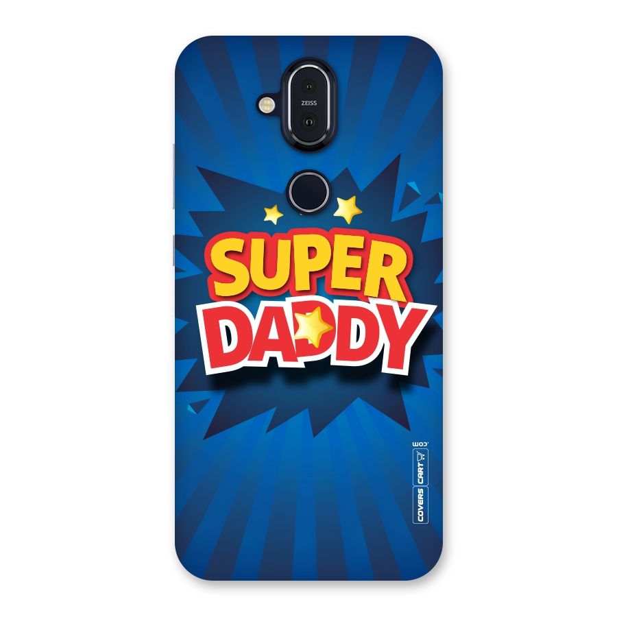 Super Daddy Back Case for Nokia 8.1