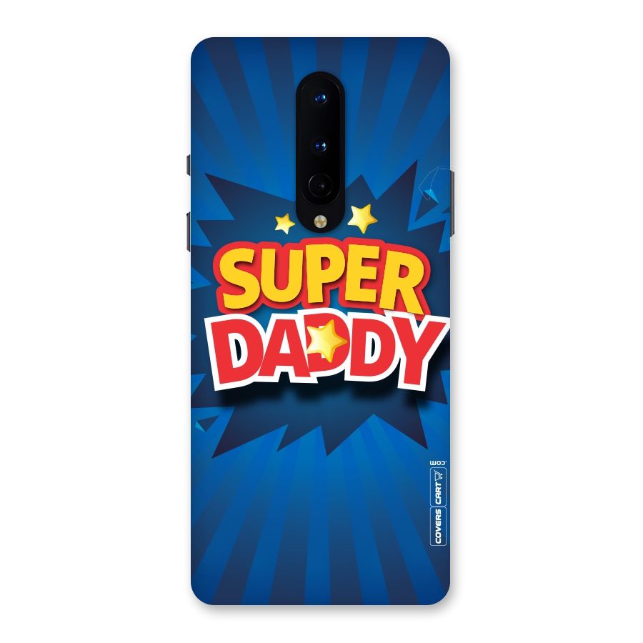 Super Daddy Back Case for OnePlus 8